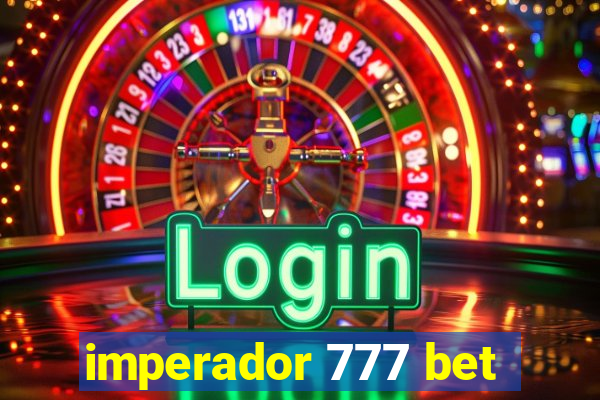 imperador 777 bet